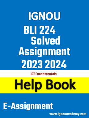 IGNOU BLI 224 Solved Assignment 2023 2024